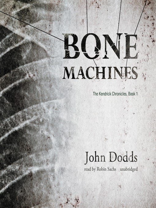 Title details for Bone Machines by John Dodds - Available